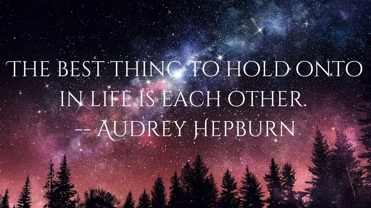 A famous quote by Audrey Hepburn.