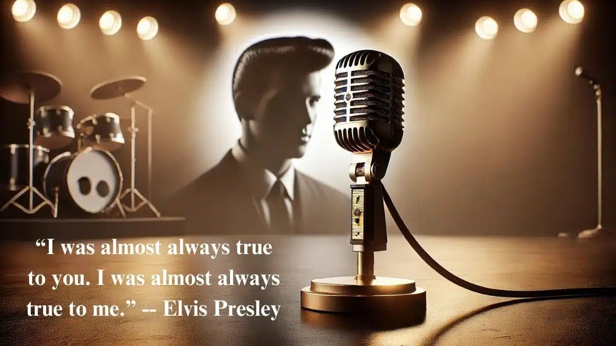 Top 100 Elvis Presley Quotes with a Twist