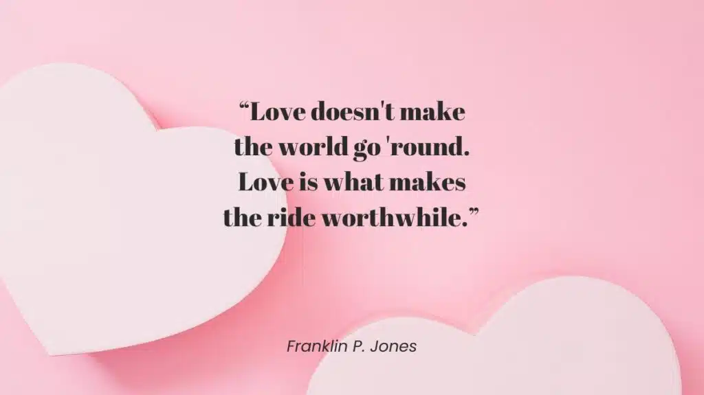 A powerful love quote from Franklin Jones