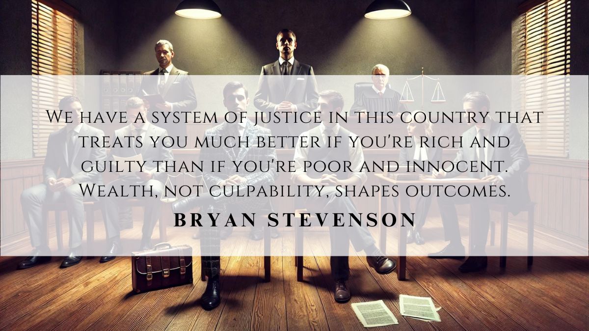 An image of a courtroom depicting Bryan Stevenson's quote on justice.