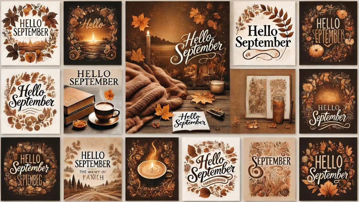 A collection of 100 unique 'Hello September' quotes celebrating the magic of the month.