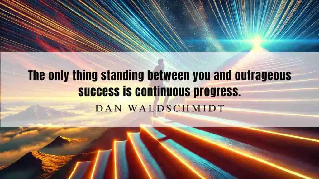 A motivational quote of the Day and illustration from Dan Waldschmidt dated January 22, 2025