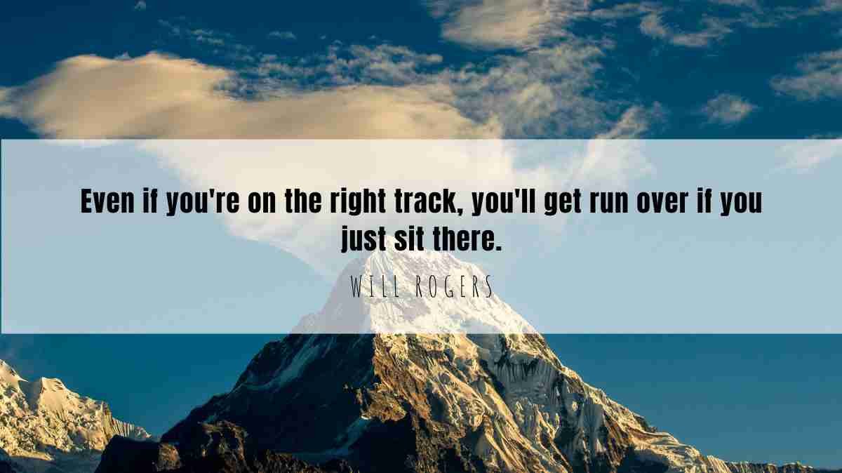 A motivational quote of the Day and illustration from Will Rogers dated March 31st 2025