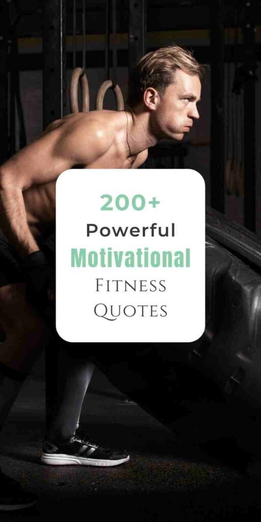 Powerful Motivational Fitness Quotes That Actually Make You Want to Move
