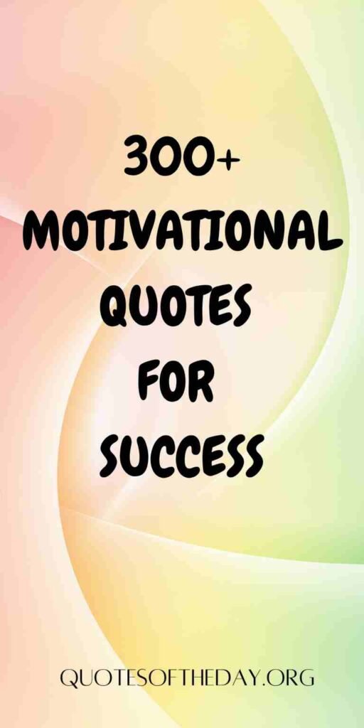 Motivational Quotes for Success