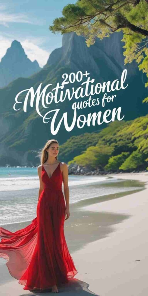 Motivational Quotes for Women – Real Lines That Land