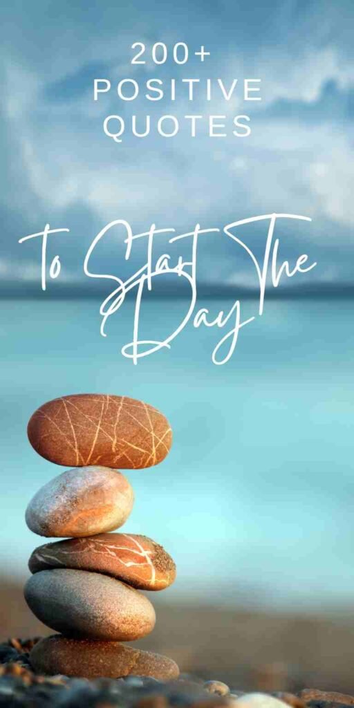 Positive Quotes To Start The Day