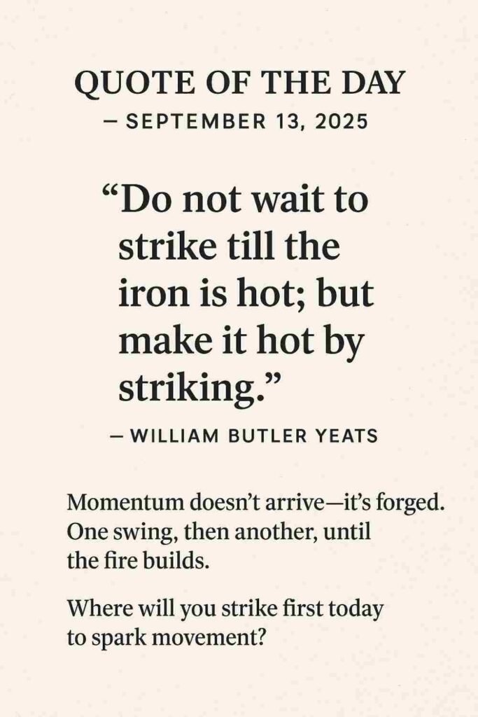 Reflection on Today's Quote from William Butler Yeats - September 13th 2025