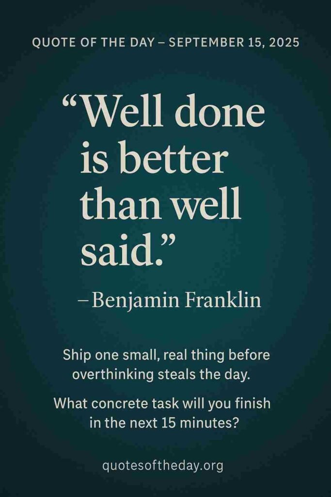 Reflection on Today's Quote from Benjamin Franklin - September 15th 2025