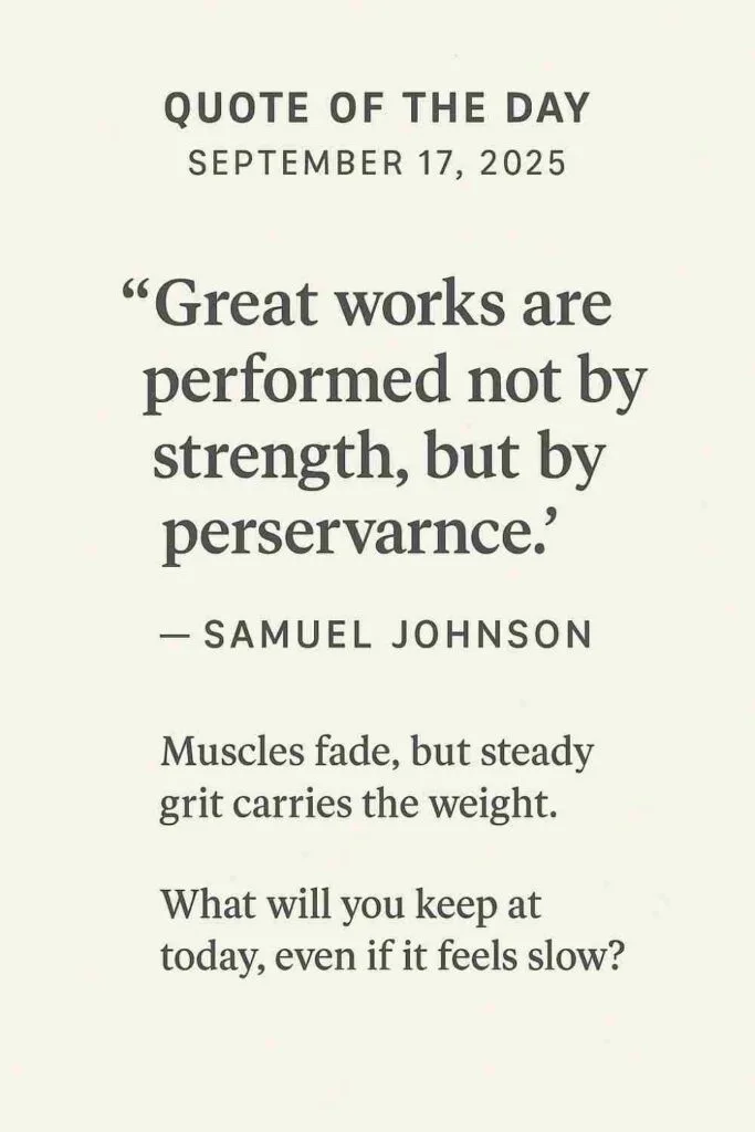 Reflection on Today's Quote from Samuel Johnson - September 17th 2025