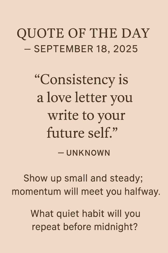 Reflection on Today's Quote from Unknown - September 18th 2025