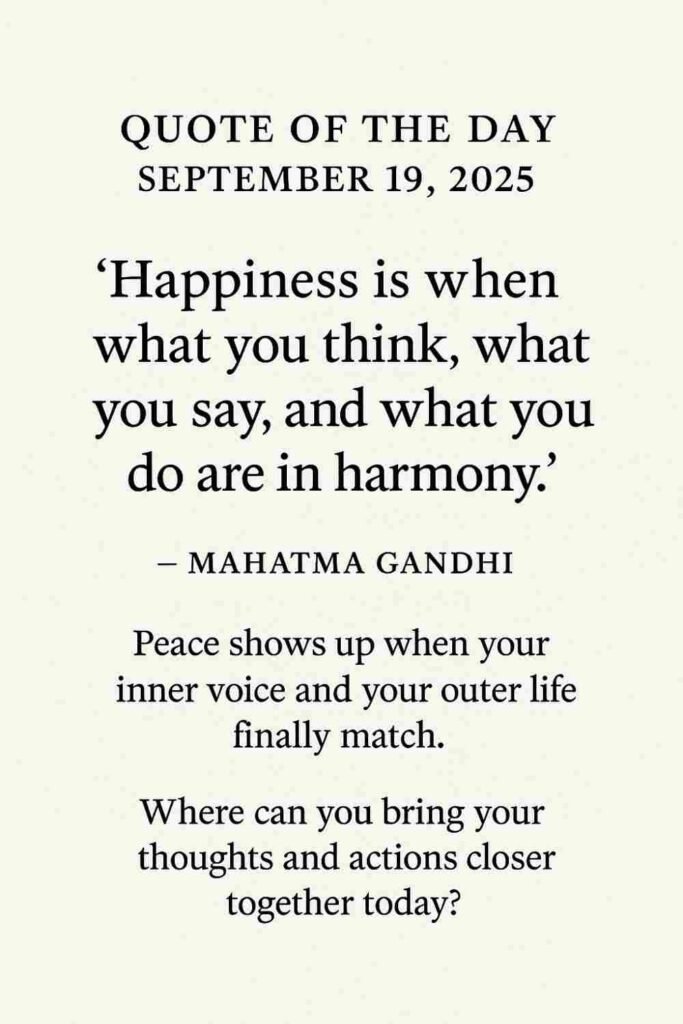 Reflection on Today's Quote from Mahatma Gandhi - September 19th 2025