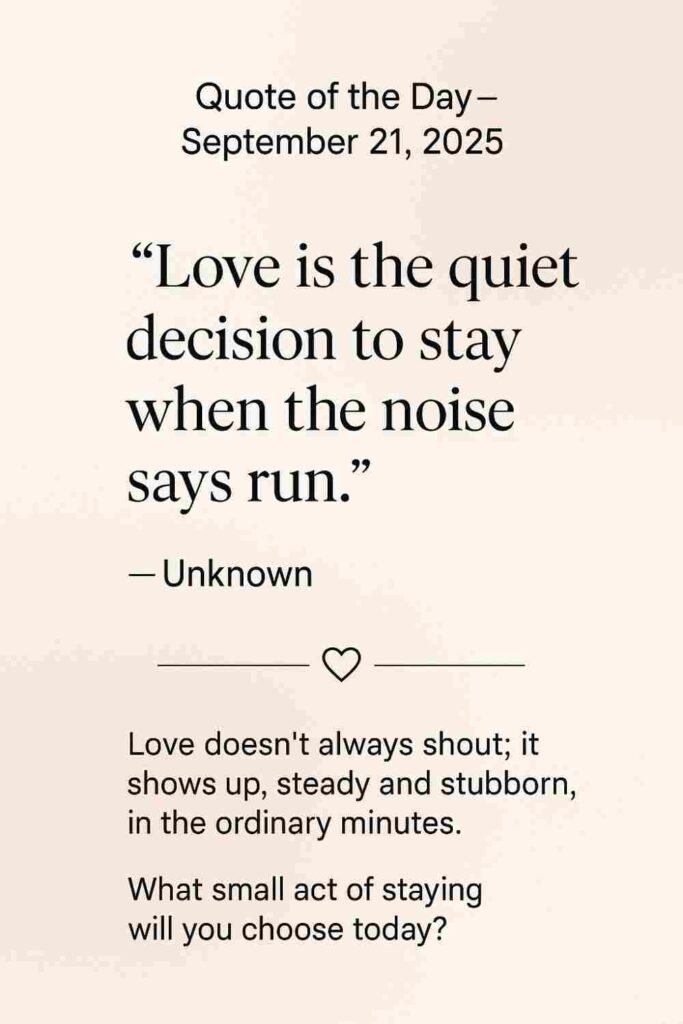 Reflection on Today's Quote from Unknown - September 21st 2025
