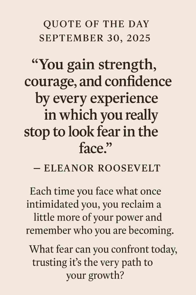 Reflection on Today's Quote from Eleanor Roosevelt - September 30th 2025