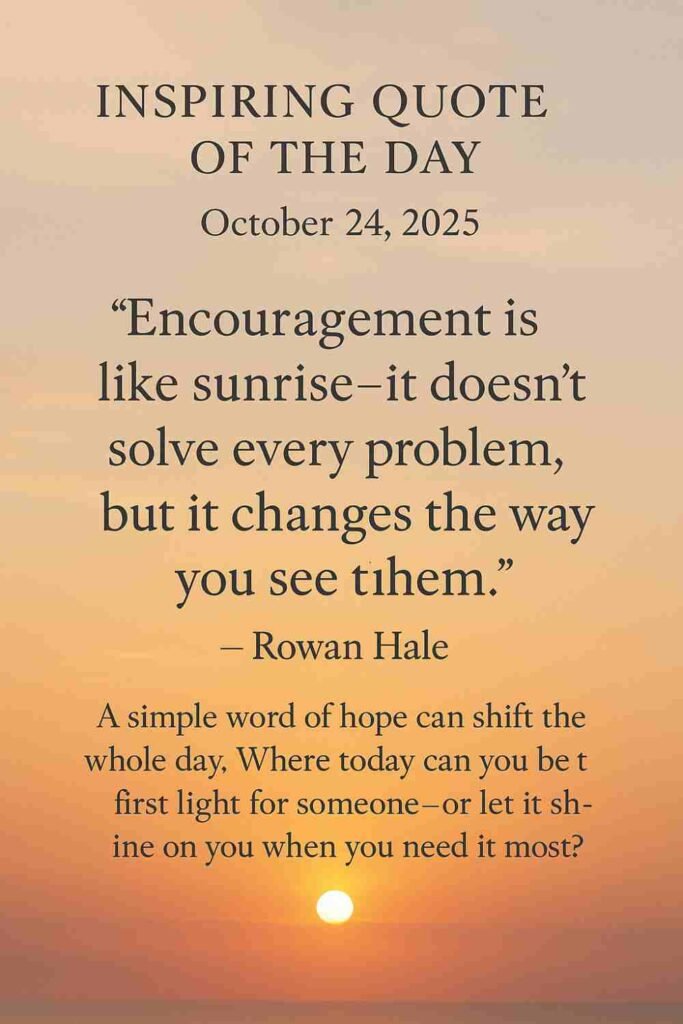 Reflection on Today's Quote from Rowan Hale - October 24th 2025