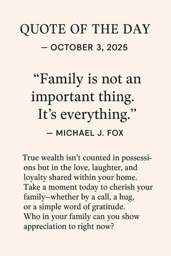 Reflection on Today's Quote from Michael J. Fox - October 3rd 2025