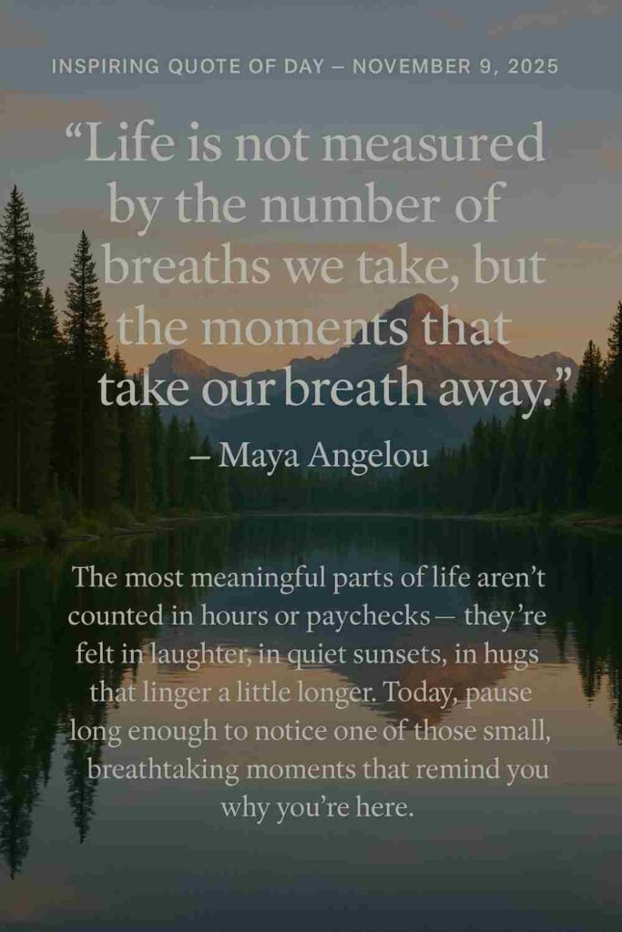 Reflection on Today's Quote from Maya Angelou - November 9th 2025