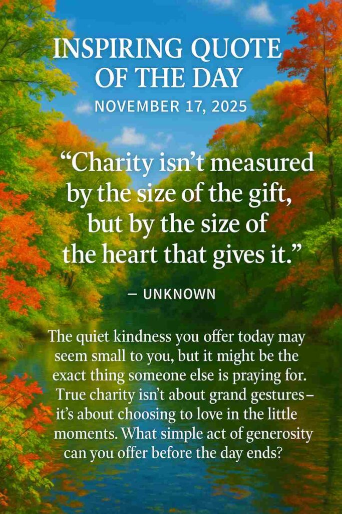 Reflection on Today's Quote from Anonymous - November 17th 2025