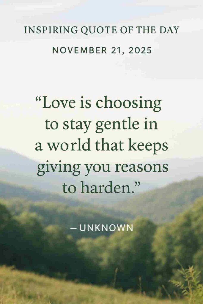 Reflection on Today's Quote from Anonymous - November 21st 2025