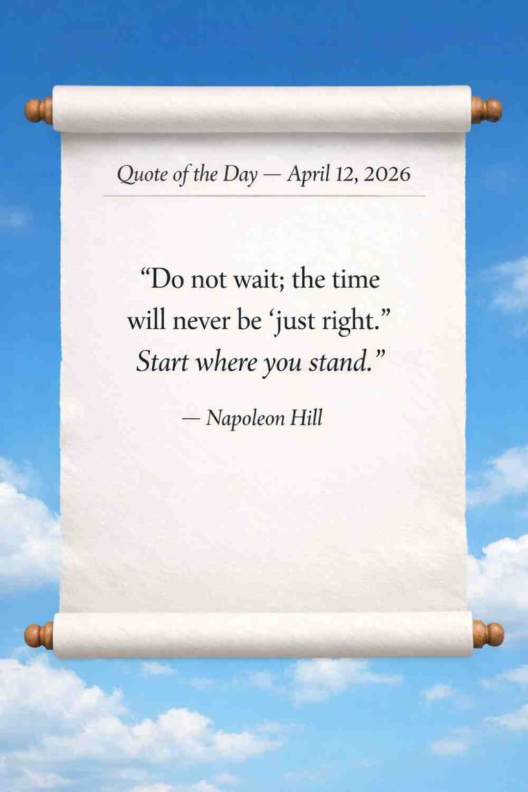Today's Quote of the Day from Napoleon Hill - April 12th 2026