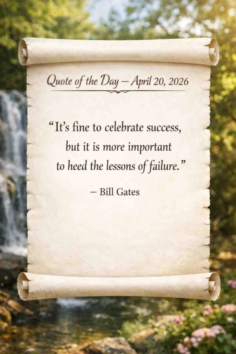 Today's Quote of the Day from Bill Gates - April 20th 2026
