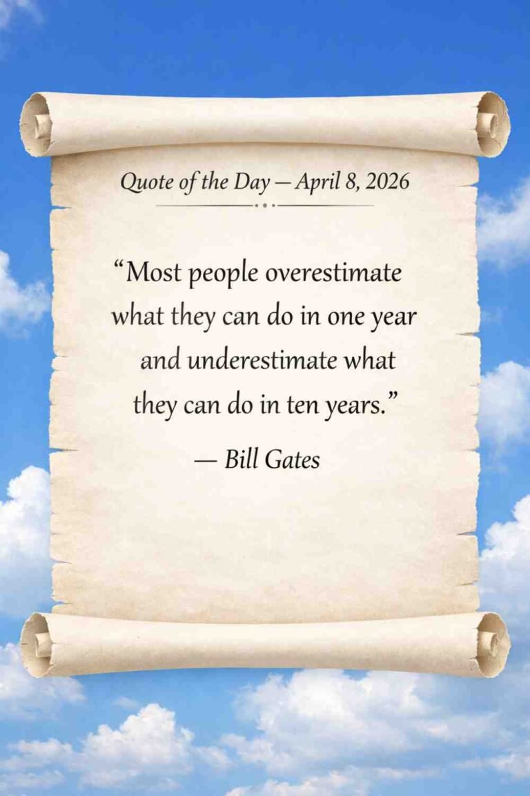 Today's Quote of the Day from Bill Gates - April 8th 2026