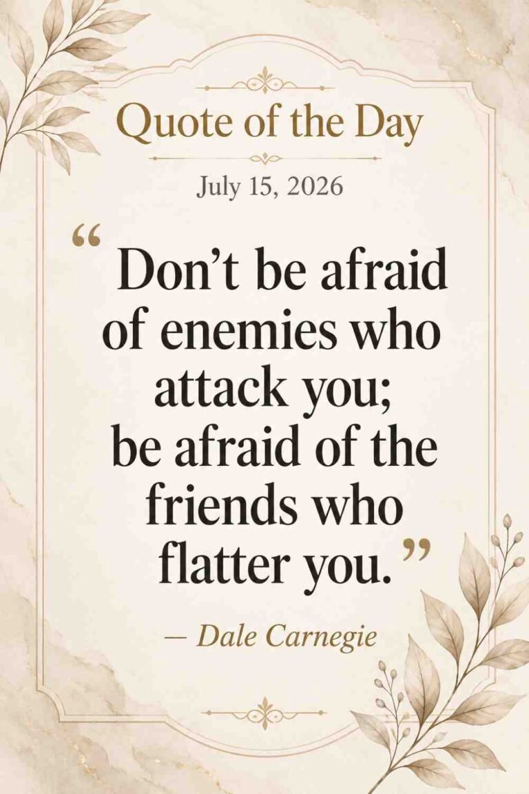 Today's Quote of the Day from Dale Carnegie - July 15th 2026