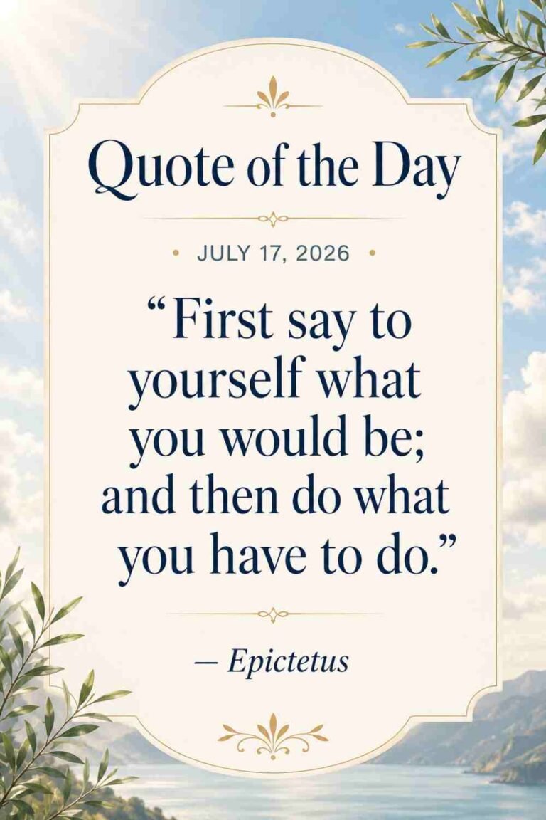 Today's Quote of the Day from Epictetus - July 17th 2026