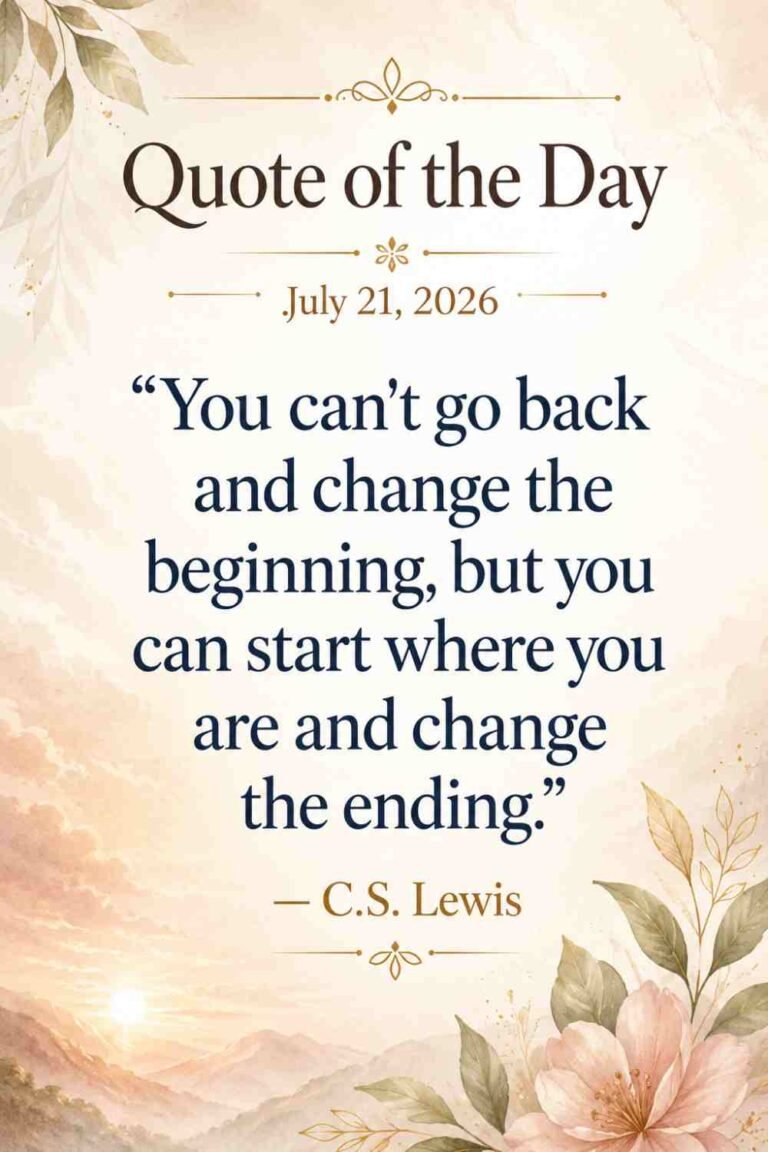 Today's Quote of the Day from C.S. Lewis - July 21st 2026