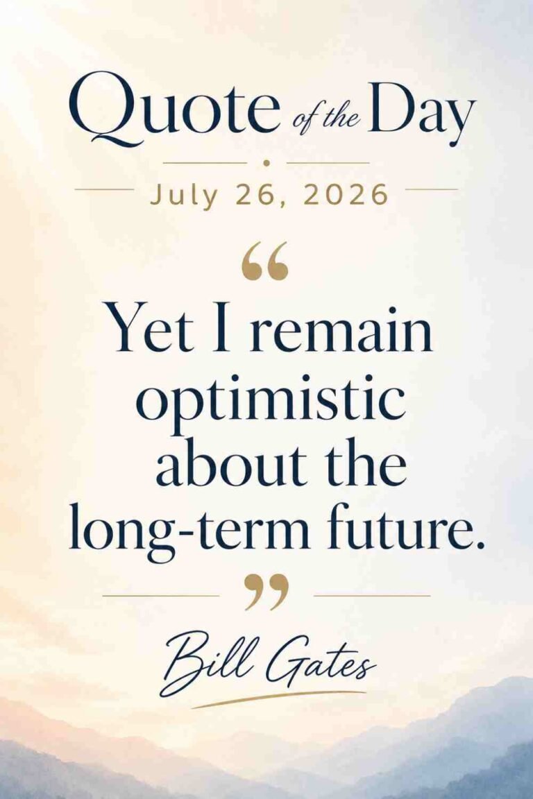 Today's Quote of the Day from Bill Gates - July 26th 2026