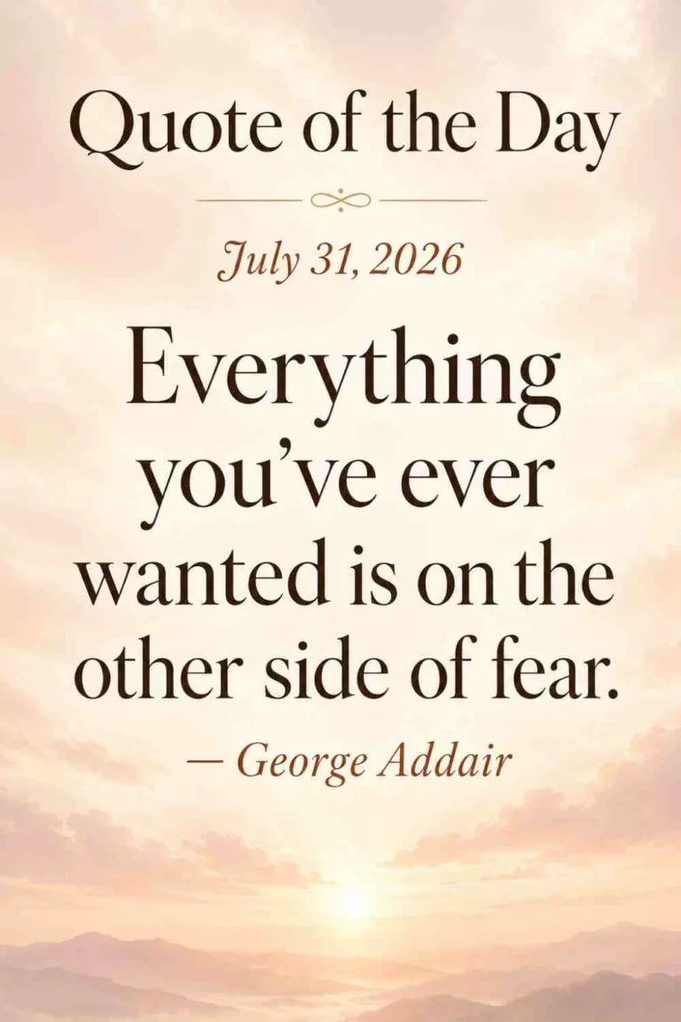 Today's Quote of the Day from George Addair- July 31st 2026