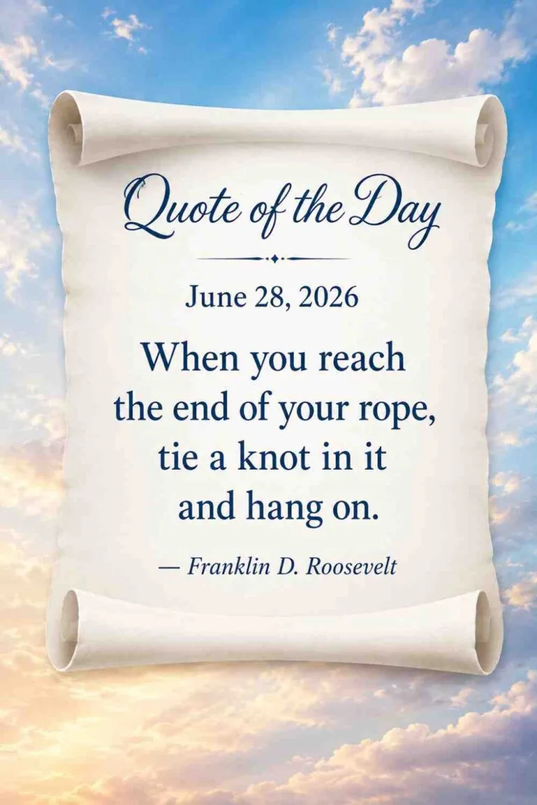Today's Quote of the Day from Franklin Roosevelt - June 28th 2026