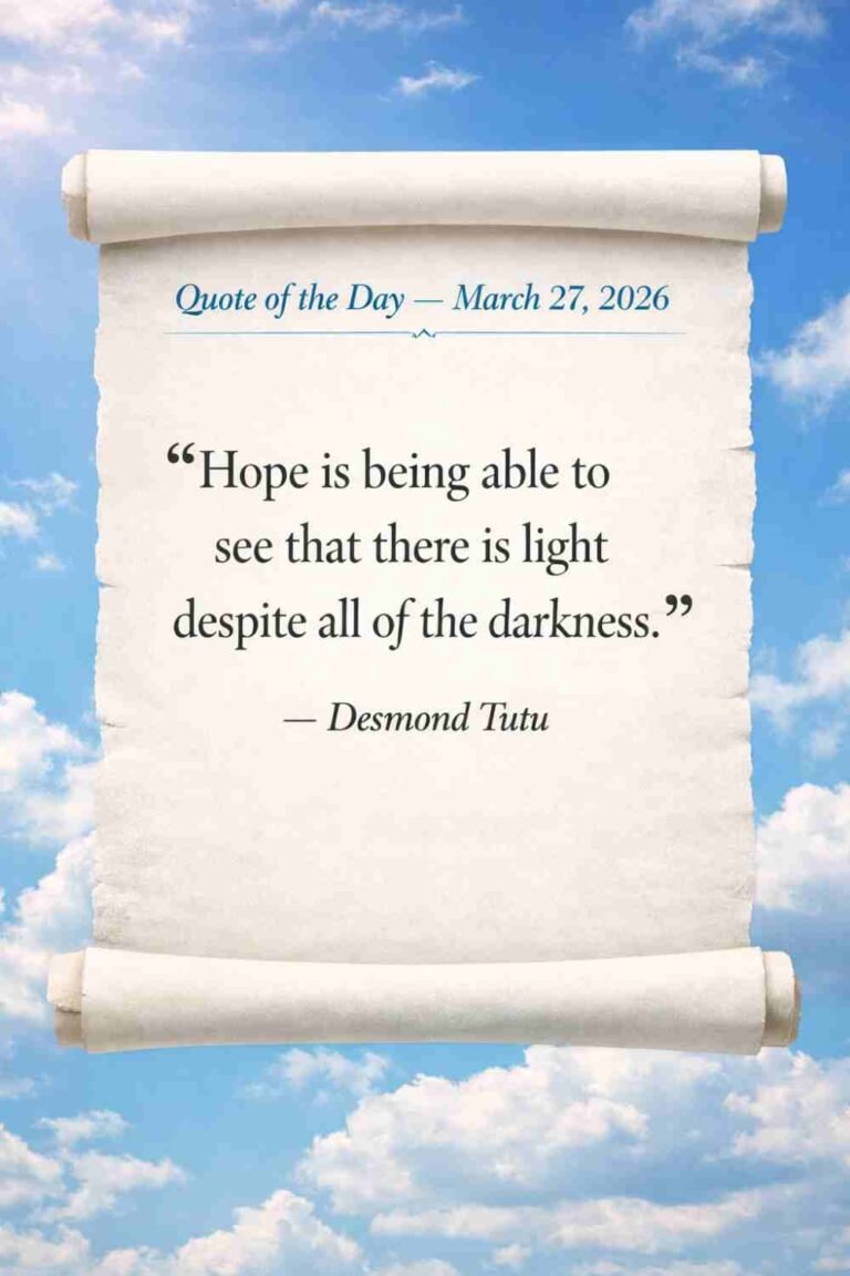 Today's Quote of the Day from Desmond Tutu - March 27th 2026