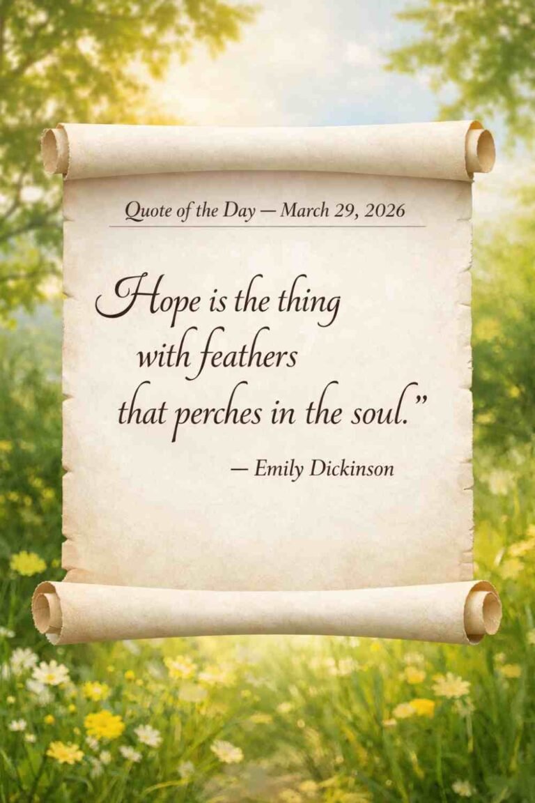 Today's Quote of the Day from Emily Dickinson - March 29th 2026
