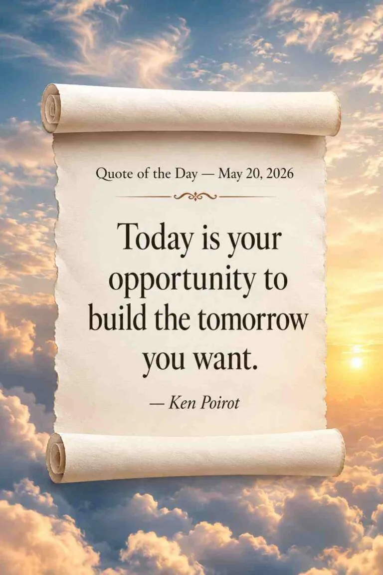 Today's Quote of the Day from Ken Poirot - May 20th 2026