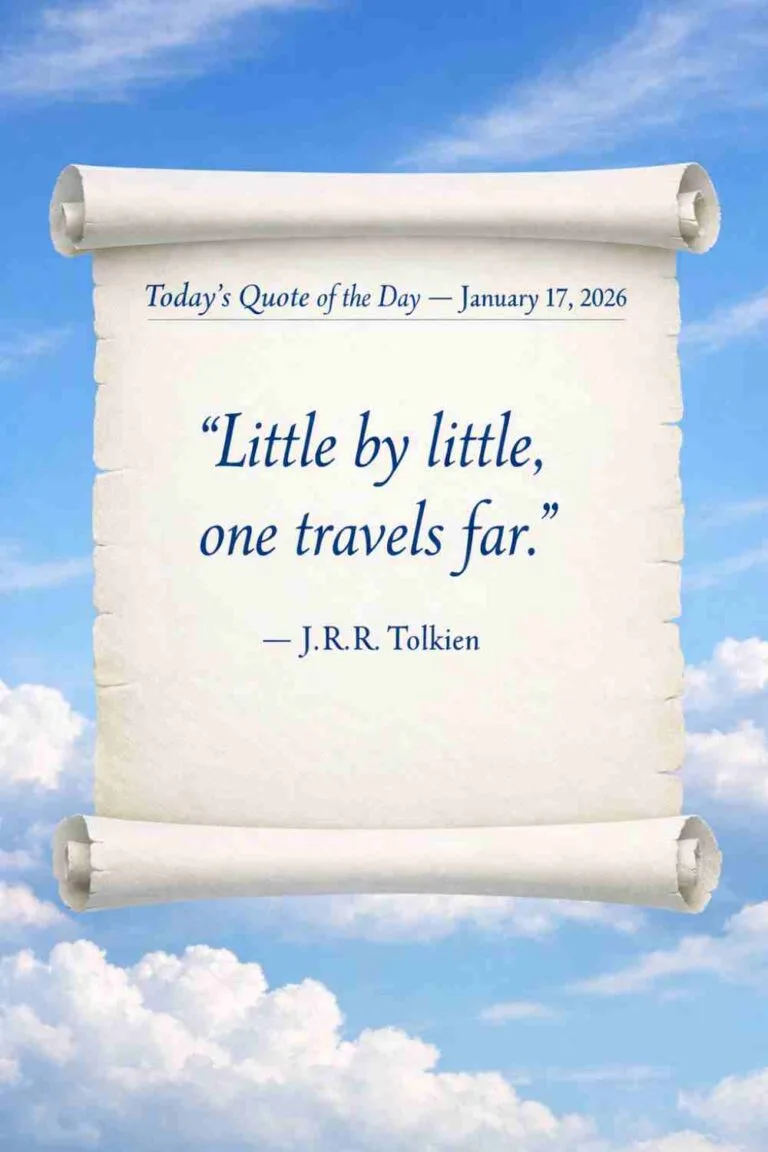 Today's Quote of the Day from J.R.R. Tolkien - January 17th 2026