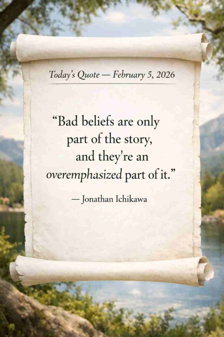 Today's Quote of the Day from Jonathan Ichikawa - February 5th 2026