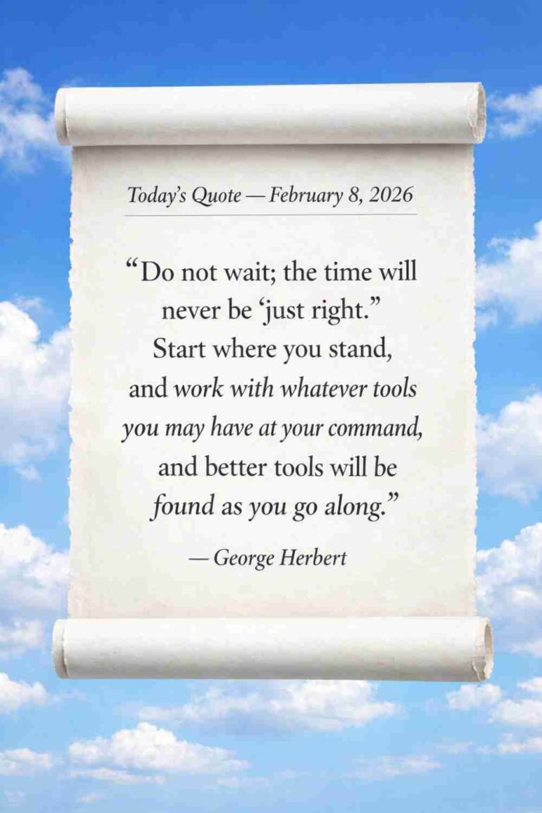 Today's Quote of the Day from George Herbert - February 8th 2026