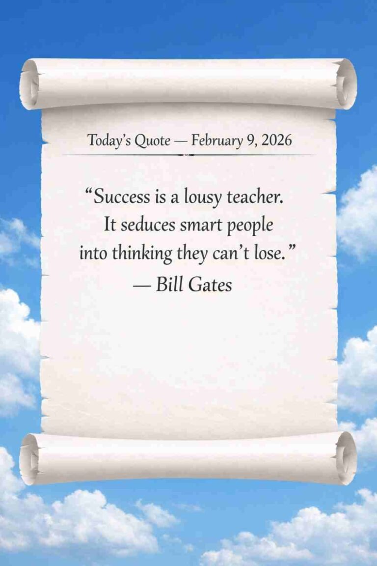 Today's Quote of the Day from Bill Gates - February 9th 2026