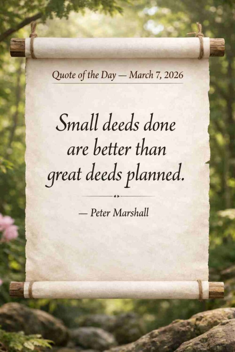 Today's Quote of the Day from Peter Marshall - March 7th 2026